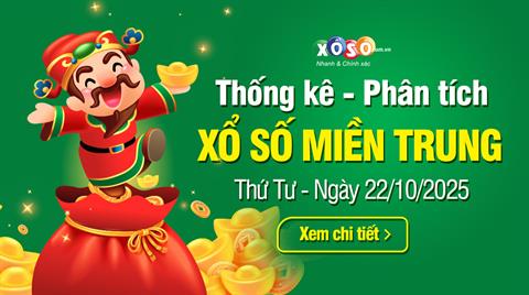 Thống kê XSMT 22/10/2025 - Phân tích Xổ số Miền Trung 22-10 Thứ 4